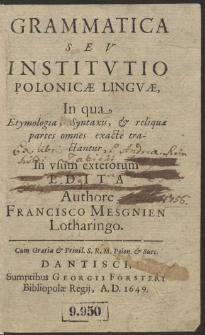 Grammatica Seu Institutio Polonicæ Linguæ : In qua Etymologia, Syntaxis & reliquæ partes omnes exactè tractantur [...]