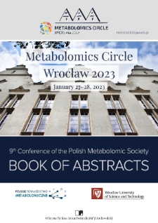 Metabolomics Circle : 9th Conference of the Polish Metabolomic Society, January 27-28, 2023. Book of abstracts