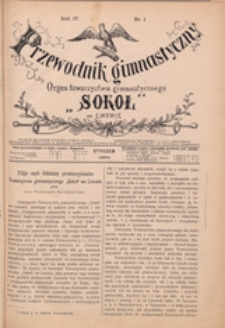 Przewodnik Gimnastyczny :  organ Towarzystwa Gimnastycznego "Sokół" we Lwowie, 1884 R. 4 nr 1