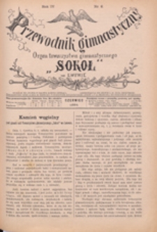 Przewodnik Gimnastyczny : organ Towarzystwa Gimnastycznego "Sokół" we Lwowie, 1884 R. 4 nr 6