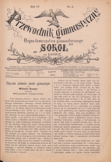 Przewodnik Gimnastyczny : organ Towarzystwa Gimnastycznego "Sokół" we Lwowie, 1885 R. 5 nr 2