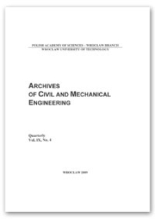 Archives of Civil and Mechanical Engineering, Vol. 9, 2009, Nr 4