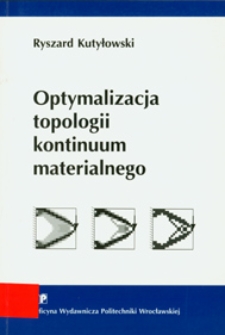 Optymalizacja topologii kontinuum materialnego
