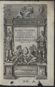 Marci Velseri, Matthaei F. […] Rerum Augustanar[um] Vindelicar[um] Libri Octo