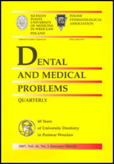 Dental and Medical Problems, 2007, Vol. 44, nr 1