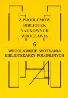 Wrocławskie Spotkania Bibliotekarzy Polonijnych