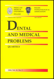 Dental and Medical Problems, 2004, Vol. 41, nr 2