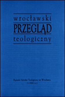Wrocławski Przegląd Teologiczny. R. 13 (2005), nr 2