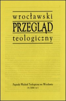 Wrocławski Przegląd Teologiczny. R. 14 (2006), nr 1