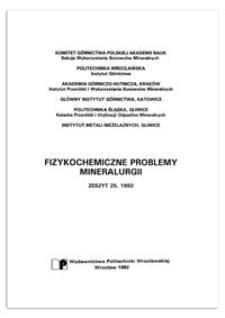 Fizykochemiczne Problemy Mineralurgii, zeszyt 25, 1992