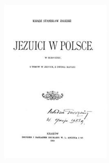 Jezuici w Polsce : w skróceniu, 5 tomów w jednym, z dwoma mapami