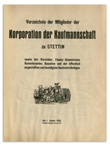Verzeichnis der Mitglieder der Korporation der Kaufmannschaft zu Stettin sowie der Vorsteher, Finanz-Kommission, Komissarien, Beamten und der öffentlich angestellten und beeidigten Sachverständigen. 1922