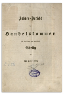 Jahres-Bericht der Handelskammer für die Stadt und den Kreis Görlitz für das Jahr 1856