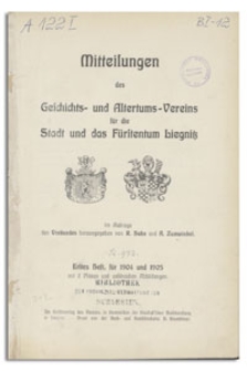 Mitteilungen des Geschichts- und Altertums-Vereins für die Stadt und das Fürstentum Liegnitz. H. 1, für 1904 und 1905