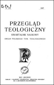 Przegląd Teologiczny : kwartalnik naukowy. Rocznik VIII, 1927