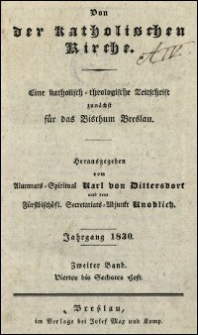 Von der katholischen Kirche : eine katholisch-theologische Zeitschrift zunächst für das Bisthum Breslau. Jhrg. 1830, Bd. 1, H. 4-6