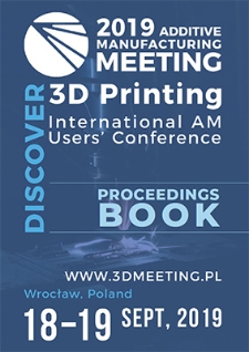 Additive Manufacturing Meeting 2019 : 3D Printing in Industrial and Medical Applications. Proceedings Book