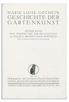 Geschichte der Gartenkunst. 1. Bd., Von Ägypten bis zur Renaissance in Italien, Spanien und Portugal