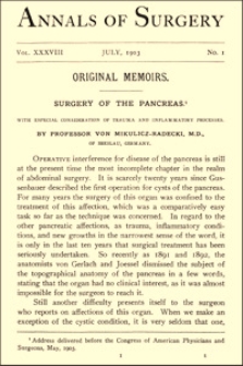 Surgery of the Pancreas with Especial Consideration of Trauma and Inflammatory Processes, Annals of Surgery, 1903, Vol. 38, p. 1-29